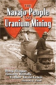 The Navajo People and Uranium Mining