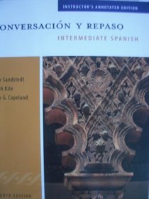 Conversacion Y Repaso: Annotated Teacher's Ed With Instructor Resource Cd (Spanish Edition)