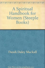A Spiritual Handbook for Women (Steeple Books)