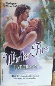 Winter Fire (Harlequin Historical, No 188)