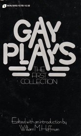Gay Plays: The First Collection