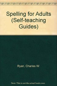 Spelling for Adults (Self-teaching Guides)
