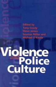 Violence and Police Culture