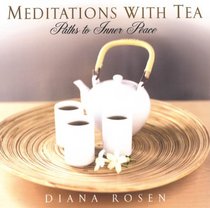 Meditations with Tea: Paths to Inner Peace