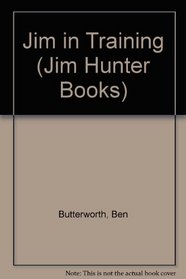 Jim in Training (Jim Hunter Books)