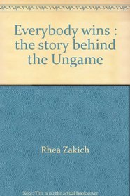 Everybody wins: The story behind the Ungame