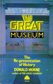 The Great Museum: The Re-Presentation of History