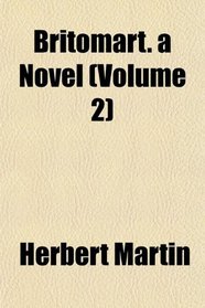 Britomart. a Novel (Volume 2)