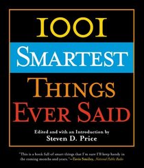 1001 Smartest Things Ever Said