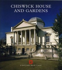 Chiswick House and Gardens (English Heritage Guidebooks)