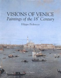 Visions of Venice: Paintings of the 18th Century