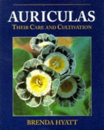 Auriculas: Their Care and Cultivation