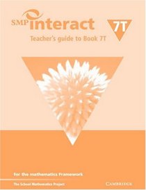 SMP Interact Teacher's Guide to Book 7T: for the Mathematics Framework (SMP Interact for the Framework)