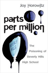 Parts per Million: The Poisoning of Beverly Hills High School