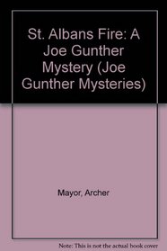 St. Albans Fire: A Joe Gunther Mystery (Joe Gunther Mysteries)