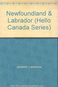 Newfoundland & Labrador (Hello Canada Series)