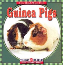 Guinea Pigs (Let's Read About Pets)