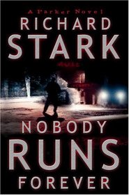 Nobody Runs Forever (Parker, Bk 22)