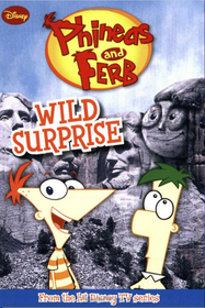 Wild Surprise (Phineas and Ferb, Bk 3)