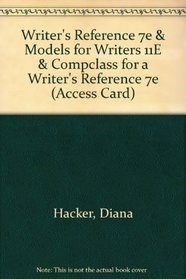 Writer's Reference 7e & Models for Writers 11e & CompClass for A Writer's Reference 7e (Access Card)
