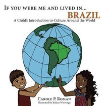 If You Were Me and Lived in... Brazil (Child's Introduction to Cultures Around the World)