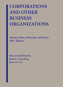 Corporations and Other Business Organizations, Statutes, Rules, Materials and Forms (Selected Statutes)