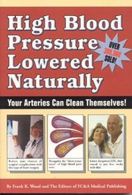 High Blood Pressure Lowered Naturally : Your Arteries Can Clean Themselves!