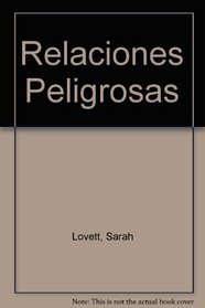 Relaciones Peligrosas (Spanish Edition)