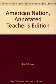 Holt American Nation - Annotated Teacher's Edition