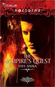 The Vampire's Quest (Valorian Chronicles, Bk 4) (Silhouette Nocturne, No 61)