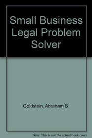 The small business legal problem solver