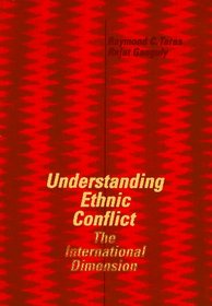 Understanding Ethnic Conflict: The International Dimension