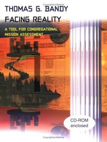 Facing Reality: A Congregational Mission Assessment Tool