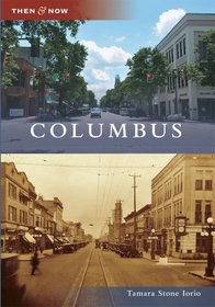 Columbus (Then and Now) (Then & Now (Arcadia))