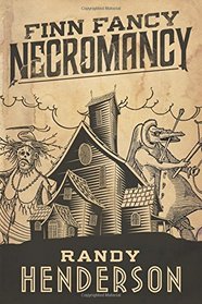 Finn Fancy Necromancy (Finn Fancy Necromancy, Bk 1)