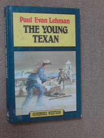 Young Texan (Gunsmoke Western)