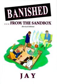 Banished...from the Sandbox