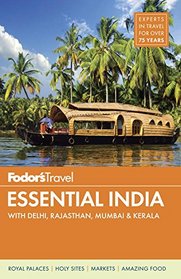 Fodor's Essential India: with Delhi, Rajasthan, Mumbai & Kerala (Full-color Travel Guide)