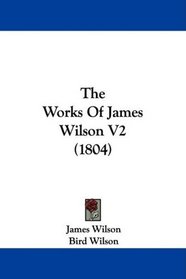 The Works Of James Wilson V2 (1804)