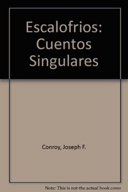 Escalofrios: Cuentos Singulares (Spanish Edition)