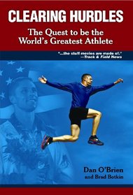 Clearing Hurdles: The Quest to Be The World's Greatest Athlete