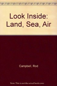 Look Inside: Land, Sea, Air