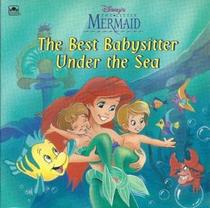 Disney's Little Mermaid: Best Babysitter Under the Sea (Golden Look-Look)