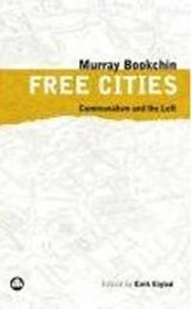 Free Cities: Communalism and the Left