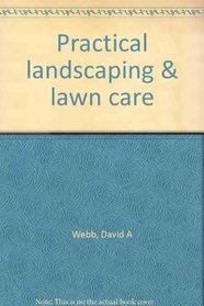 Practical landscaping & lawn care