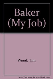 Baker (My Job)
