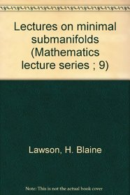 Lectures on minimal submanifolds (Mathematics lecture series ; 9)