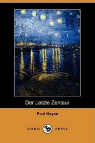 Der Letzte Zentaur (Dodo Press) (German Edition)