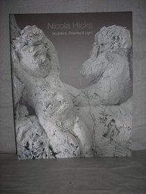 Nicola Hicks: Sculpture, Drawing and Light