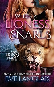 When a Lioness Snarls (Lion's Pride)